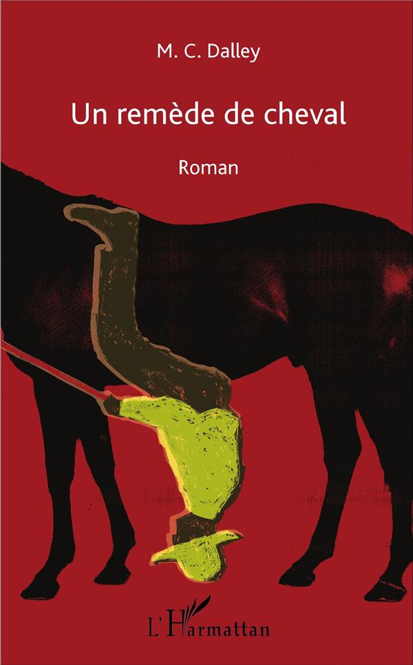Couverture du livre « Un remède de cheval » de M. C. Dalley
